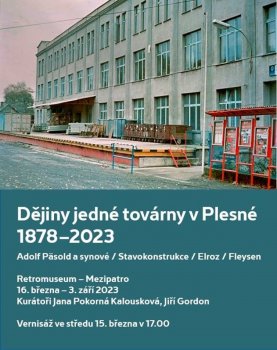 Dějiny jedné továrny v Plesné /1878-2023/  - POKRAČOVÁNÍ z 16. 3. 2023