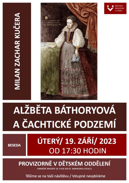 Alžběta Báthoryová a čachtické podzemí - Milan Zacha Kučera